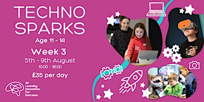 Techno Sparks - Week 3  - 5th - 9th August 2024 primary image