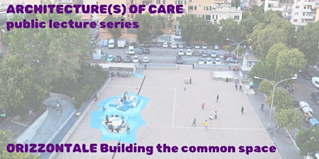 Keynote Lecture by Orizzontale "BUILDING THE COMMON SPACE"