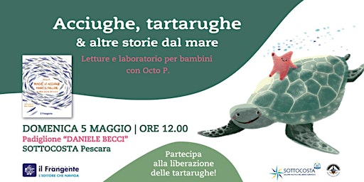 Immagine principale di Acciughe, tartarughe & altre storie dal mare - Letture per bambini Pescara 