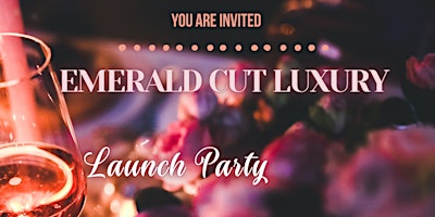 Imagem principal do evento Emerald Cut Luxury Launch Party