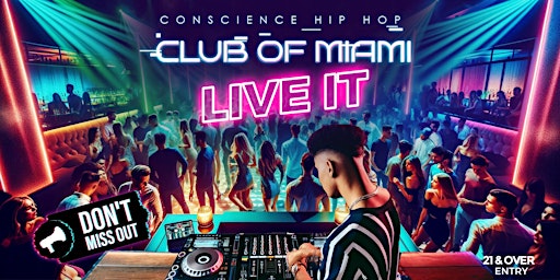 Primaire afbeelding van The Conscience Muzic Experience! Hip Hop Club of Miami