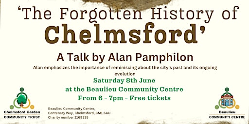 Imagem principal do evento The Forgotten History of Chelmsford by Alan Pamphilon