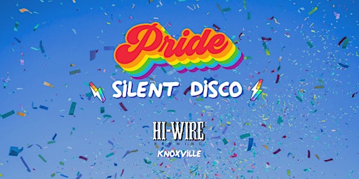 Imagem principal de South Knox Pride Silent Disco at Hi-Wire - Knoxville