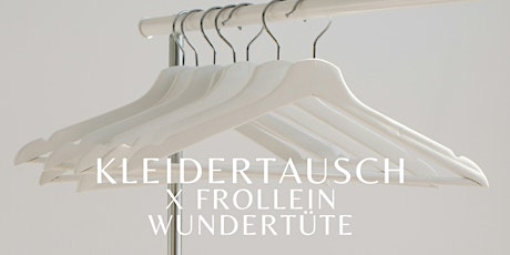 SALON F x Frollein Wundertüte: Kleidertauschparty  primärbild