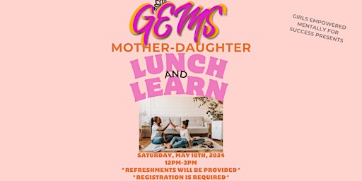 Imagem principal do evento GEMS Mother-Daughter Lunch & Learn