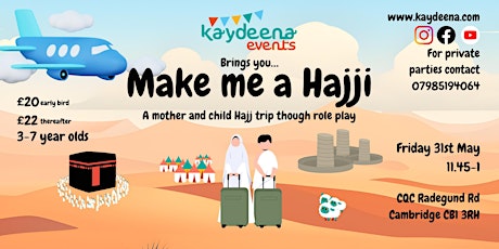 Make me a Hajji (3-7 yrs)