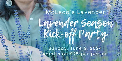 Primaire afbeelding van 2024 Annual Lavender Season Kick-off Party Group Tour 2: 2:00pm-4:00pm