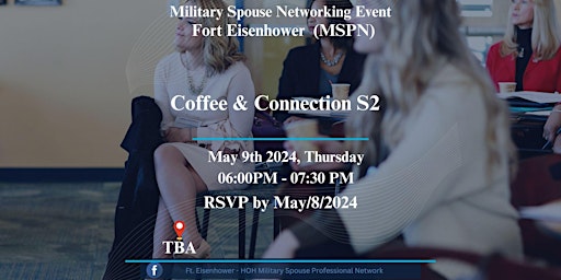 Imagem principal do evento Coffee & Connection S2 | Ft. Eisenhower MSPN