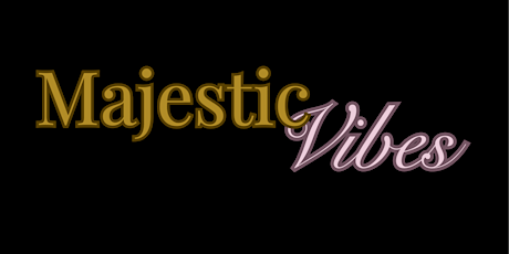 Majestic Vibes: Step Into Your Power