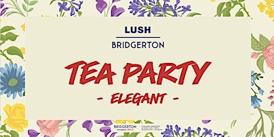LUSH Basingstoke X Bridgerton Elegant Tea Party  primärbild