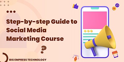 Imagem principal do evento Step-by-step Guide to Social Media Marketing Course