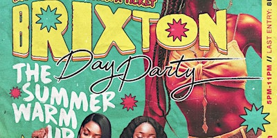 Brixton  Day Party - Everyone 100% Free All Day primary image