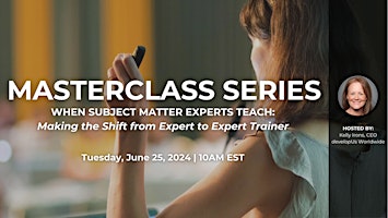 When Subject Matter Experts Teach: Shift from Expert to Expert Trainer primary image