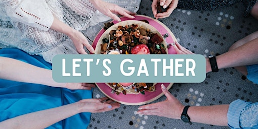Gather - A Women's Circle to be Human primary image