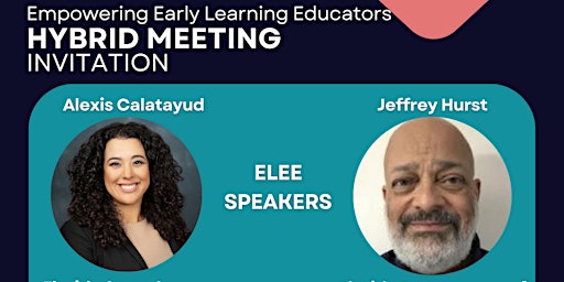 Imagen principal de Empowering Early Learning Educators Hybrid Meeting