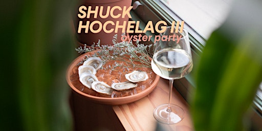 Imagem principal do evento Shuck Hochelag III - oyster party
