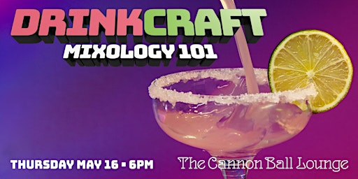 Imagem principal do evento DrinkCraft: Mixology 101