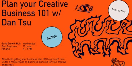 Plan your Creative Business 101  w/ Dan Tsu