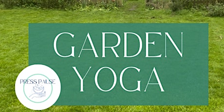 Hauptbild für Press Pause Garden Yoga
