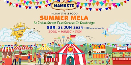 Cambridge Indian Street Food Carnival - Summer 2024