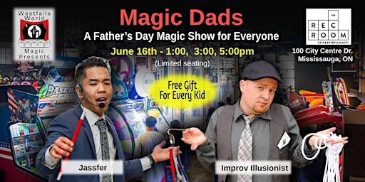 Imagem principal do evento Magic Dads - A Family Magic Show Comes to Mississauga