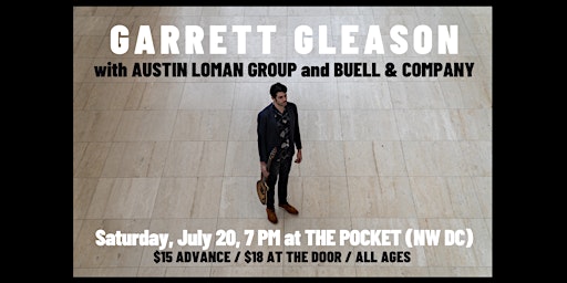 Hauptbild für The Pocket Presents: Garrett Gleason w Austin Loman Group + Buell & Company