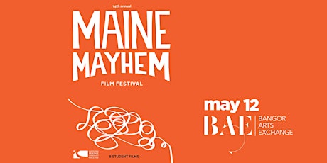 Maine Mayhem Film Festival at the Bangor Arts Exchange  primärbild