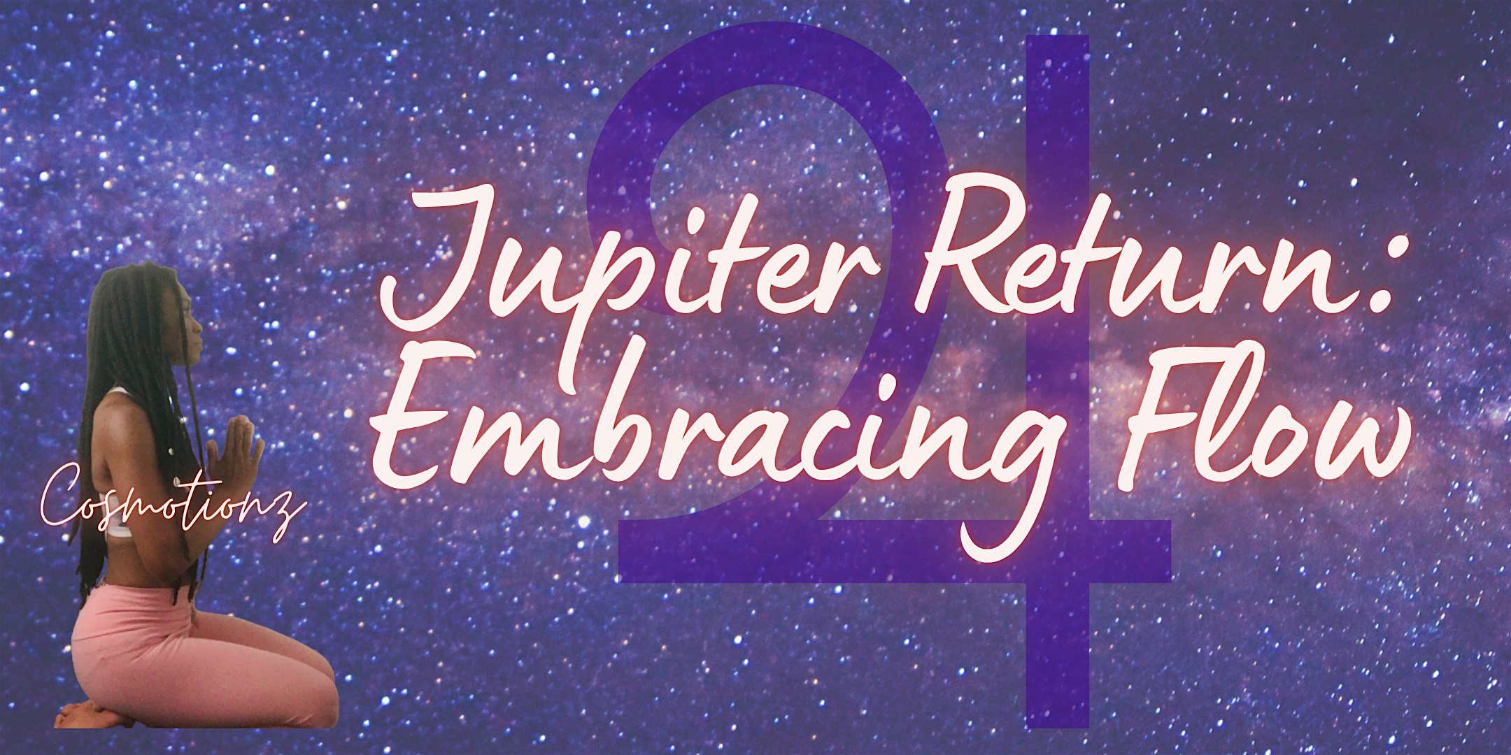 Jupiter Return: Embracing Flow