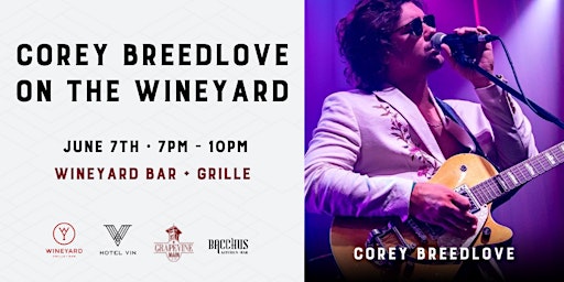 Image principale de Corey Breedlove | LIVE Blues, Jazz, & Soul Music at WineYard Grille + Bar