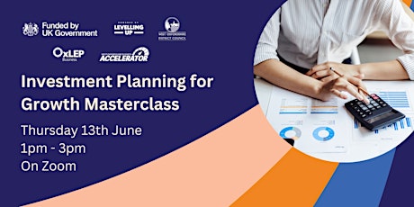 West Oxfordshire Accelerator - Investment Planning For Growth Masterclass