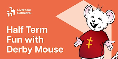 Half Term holiday family fun at Liverpool Cathedral