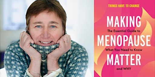 Imagem principal do evento Making Menopause Matter with Diane Danzebrink