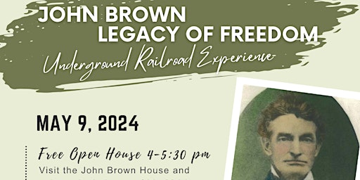 Imagem principal do evento John Brown Open House and Legacy of Freedom Underground Railroad Experience