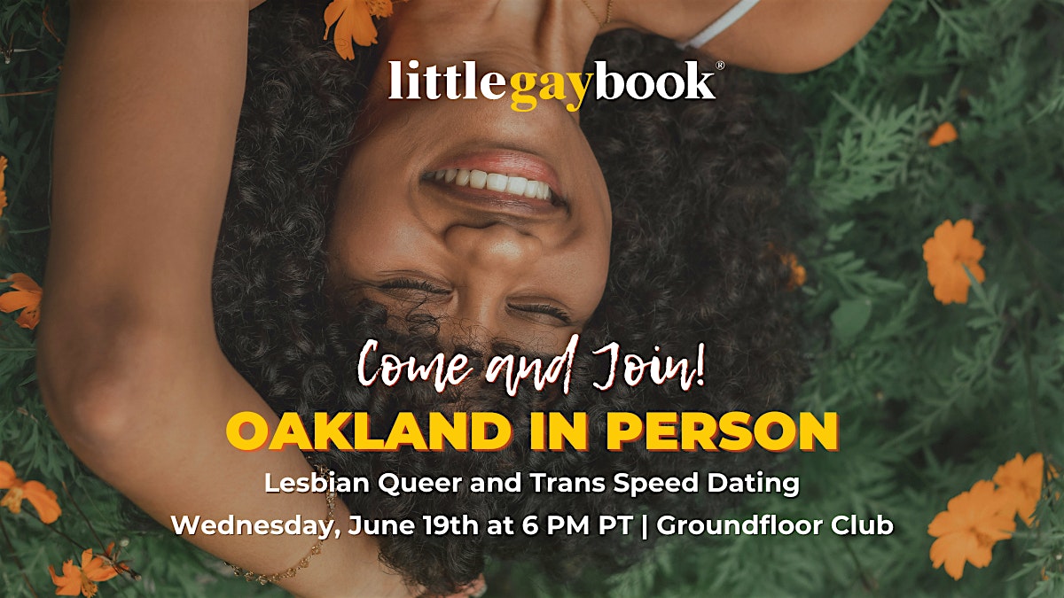 Oakland in Person Queer and Trans Speed Dating
