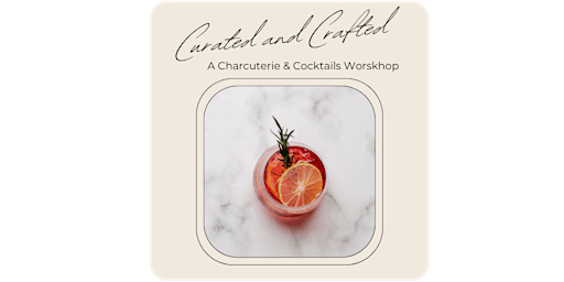 Hauptbild für Cured & Crafted: A Charcuterie and Cocktails Workshop