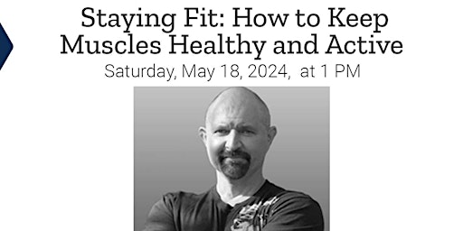 How to Keep Muscles Healthy and Active - FREE in-store lecture primary image