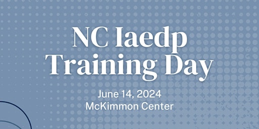 Imagem principal de 2024 NC iaedp Training Day