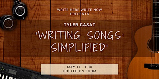 Image principale de Tyler Casat on 'Writing Songs: Simplified'