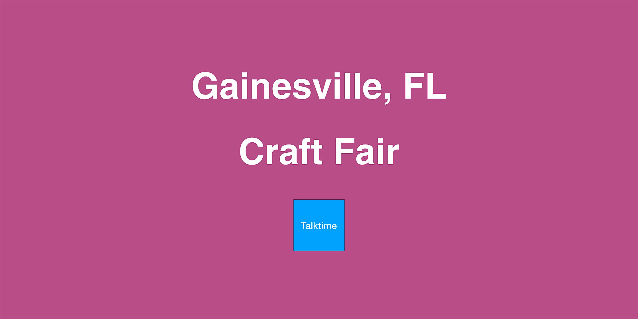 Craft Fair - Gainesville