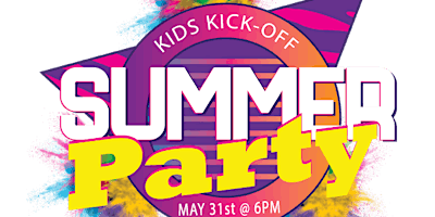 Kids Summer Kick-off Party primary image