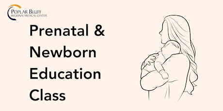 Prenatal & Newborn Education Class