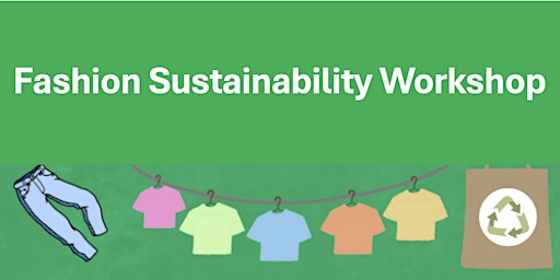 Hauptbild für Fashion Sustainability Workshop