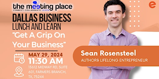Hauptbild für Dallas Business Lunch and Learn with Sean Rosensteel