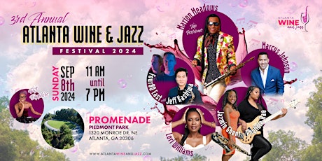 3rd Annual - Atlanta Wine & Jazz Festival 2024