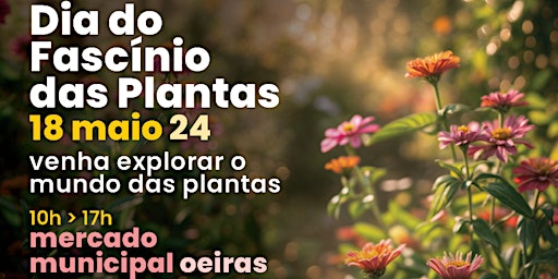 Visita participativa & piquenique no Oeiras Experimenta | Dia do Fascínio das Plantas ITQB NOVA
