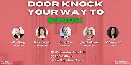 Door Knock your Way to $300K a Year GCI!