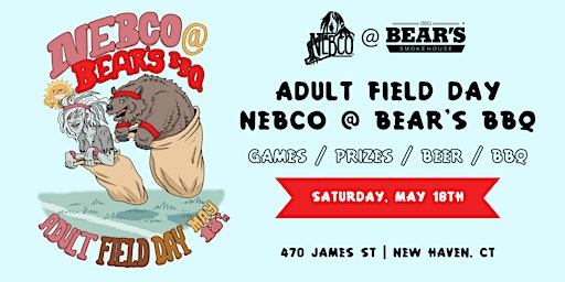 Imagem principal do evento NEBCO @ Bear's BBQ Presents: Adult Field Day!