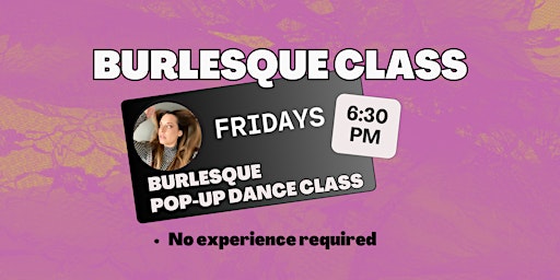 Primaire afbeelding van Burlesque & Jazz Funk Fusion Pop-Up Dance Class For Adults