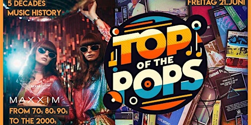 Top of the Pops - Revival Night im Maxxim Club Berlin primary image
