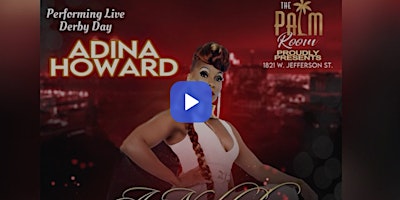 Primaire afbeelding van DERBY DAY CONCERT/ PARTY WITH ADINA HOWARD LIVE AT THE PALM ROOM